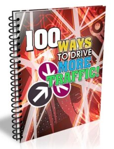 100 Ways to Drive More Traffic