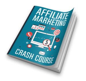 Affiliate Marketing Crash Course