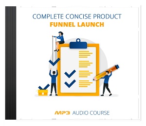 Complete Concise Product Funnel Launch