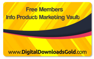 Free Members Info Product Marketing Vault