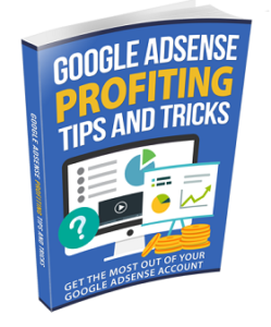 Google AdSense Profiting Tips and Tricks