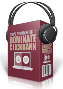 Social Bookmarking to Dominate ClickBank